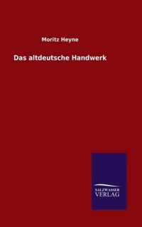 Das altdeutsche Handwerk