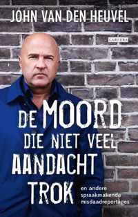 De moord die niet veel aandacht trok - John van den Heuvel - Paperback (9789048851911)