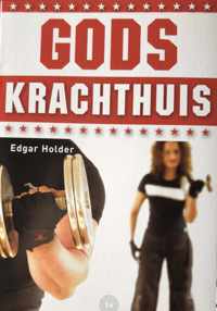 Gods krachthuis