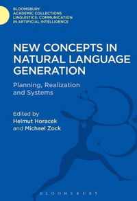 New Concepts In Natural Language Generation