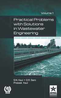 Practical Problem with Solution in Waste Water Engineering Vol. 1