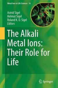 The Alkali Metal Ions Their Role for Life