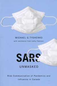 SARS Unmasked: Risk Communication of Pandemics and Influenza in Canada