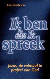 Ik ben die Ik spreek