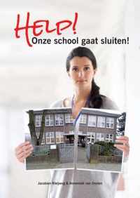 Help! Onze school gaat sluiten!