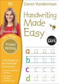 Handwriting Made Easy: Printed Writing, Ages 5-7 (Key Stage 1)