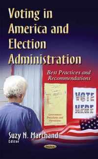 Voting in America & Election Administration