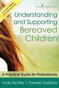 Understanding and Supporting Bereaved Children