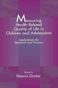 Measuring Health-Related Quality of Life in Children and Adolescents