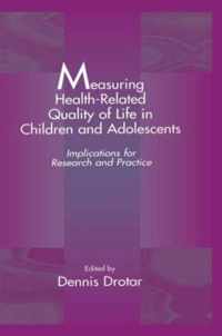 Measuring Health-Related Quality of Life in Children and Adolescents