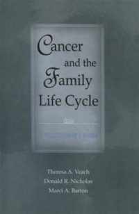 Cancer and the Family Life Cycle