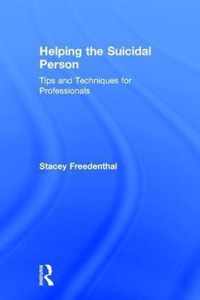 Helping the Suicidal Person