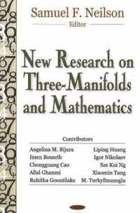 New Research on Three-Manifolds & Mathematics