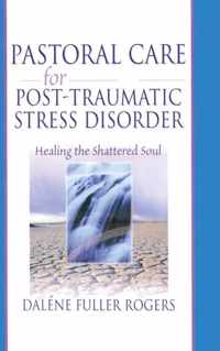 Pastoral Care for Post-Traumatic Stress Disorder