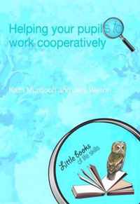 Helping your Pupils to Work Cooperatively