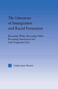 The Literature of Immigration and Racial Formation