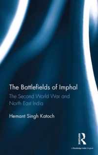 The Battlefields of Imphal