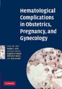 Hematological Complications in Obstetrics, Pregnancy, and Gynecology