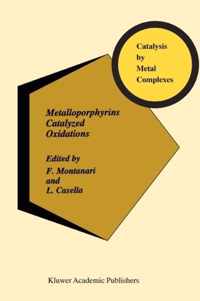 Metalloporphyrins Catalyzed Oxidations