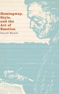 Hemingway Style & The Art Of Emotion