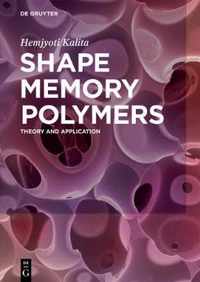 Shape Memory Polymers