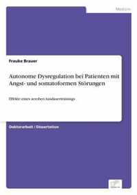 Autonome Dysregulation bei Patienten mit Angst- und somatoformen Stoerungen