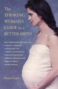 The Thinking Woman's Guide to a Better Birth