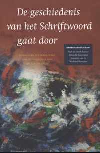 De geschiedenis van het schriftwoord gaat door