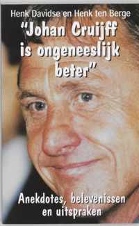 Johan Cruijff Is Ongeneeslijk Beter