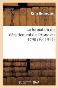 La Formation Du Departement de l'Aisne En 1790