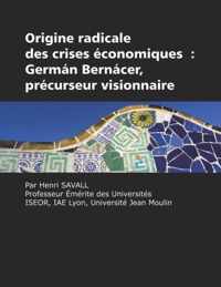 Origine radicale des crises économiques: Germán Bernácer, précurseur visionnaire