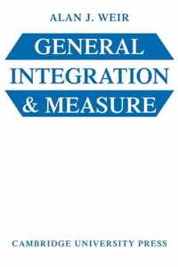 General Integration and Measure