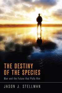 The Destiny of the Species