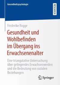 Gesundheit Und Wohlbefinden Im UEbergang Ins Erwachsenenalter