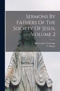 Sermons By Fathers Of The Society Of Jesus, Volume 2