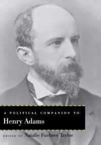 A Political Companion to Henry Adams