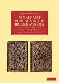 Remarkable Bindings in the British Museum