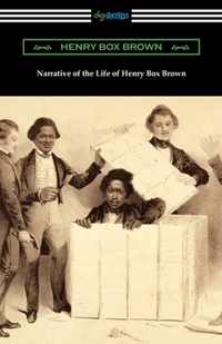 Narrative of the Life of Henry Box Brown