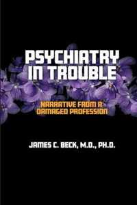 Psychiatry in Trouble