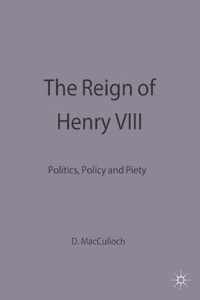 The Reign of Henry VIII