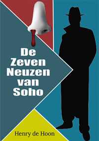 De Zeven Neuzen van Soho - Henry de Hoon - Paperback (9789462665866)