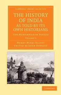 The History of India, As Told by Its Own Historians