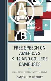 Free Speech on America's K-12 and College Campuses