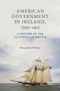 American Government in Ireland, 1790-1913