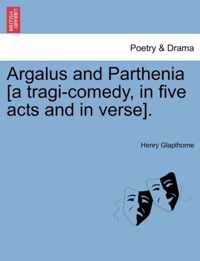 Argalus and Parthenia [a tragi-comedy