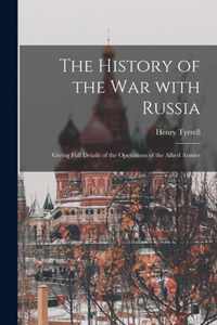 The History of the War With Russia