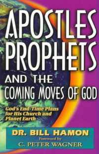 Apostles, Prophets and the Coming Moves of God