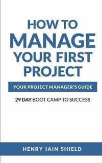 How to Manage Your First Project