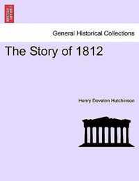 The Story of 1812