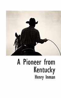 A Pioneer from Kentucky